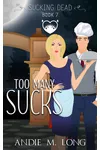 Too Many Sucks
