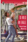 To Hold An Eagle