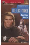 One Last Chance (As: Justine Davis)