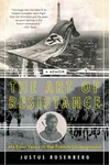 The Art of Resistance: My Four Years in the French Underground: A Memoir