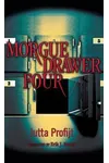 Morgue Drawer Four