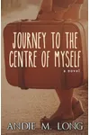 Journey to the Centre of Myself