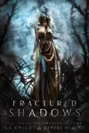 Fractured Shadows