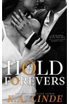 Hold the Forevers