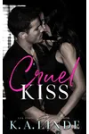 Cruel Kiss