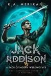 Jack Addison vs. a Pack of Horny Werewolves