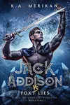Jack Addison vs. Foxy Lies