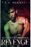 All I Want for Christmas is Revenge