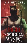 Ho Ho Homicidal Maniac