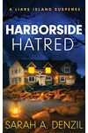 Harborside Hatred