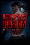 Werewolves of Chernobyl
