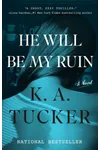 He Will Be My Ruin