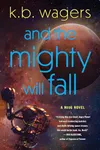 And the Mighty Will Fall