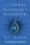 The Astral Traveler's Daughter
