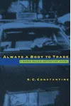 Always a Body to Trade