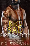 Big Bad Fire Daddy / His Hose