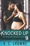 Knocked Up by the Mountain Man