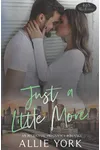 Just a Little More