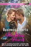 Business Smarts and Reckless Hearts