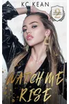Watch Me Rise