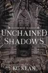 Unchained Shadows