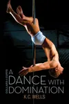A Dance with Domination