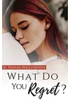What Do You Regret?