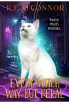 Every Witch way but Feral