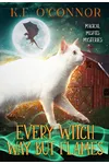 Every Witch Way but Flames