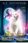 Every Witch Way but Scales