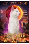 Every Witch Way but Dead