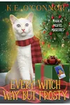 Every Witch Way but Frosty
