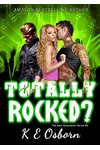 Totally Rocked