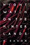Nightwatch on the Hinterlands