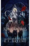 A Cage of Kingdoms