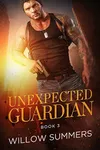 Unexpected Guardian