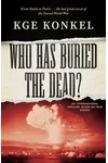 Who Has Buried the Dead