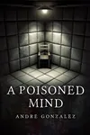 A Poisoned Mind