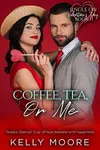 Coffee, Tea, or Me