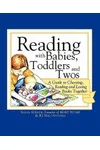 Reading with Babies, Toddlers and Twos
