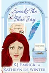 Speaks the Blue Jay