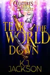 Tear the World Down