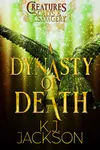 A Dynasty of Death