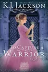 To Capture a Warrior
