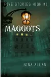 Maggots