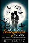 Haunted Honeymoon for One
