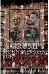 A Grumpy Mountain Man for Xmas