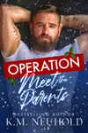 Operation Meet the Parents
