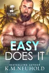 Easy Does It
