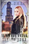 Vampires Drink Tomato Juice